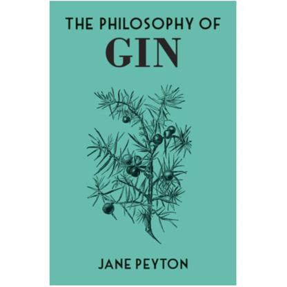 The Philosophy of Gin