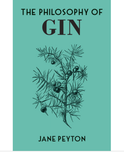 The Philosophy of Gin